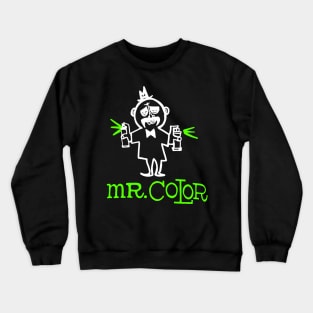 Dat Guy Mr Color green Crewneck Sweatshirt